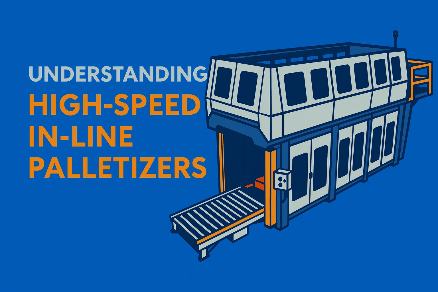 Understanding High-Speed In-Line Palletizers